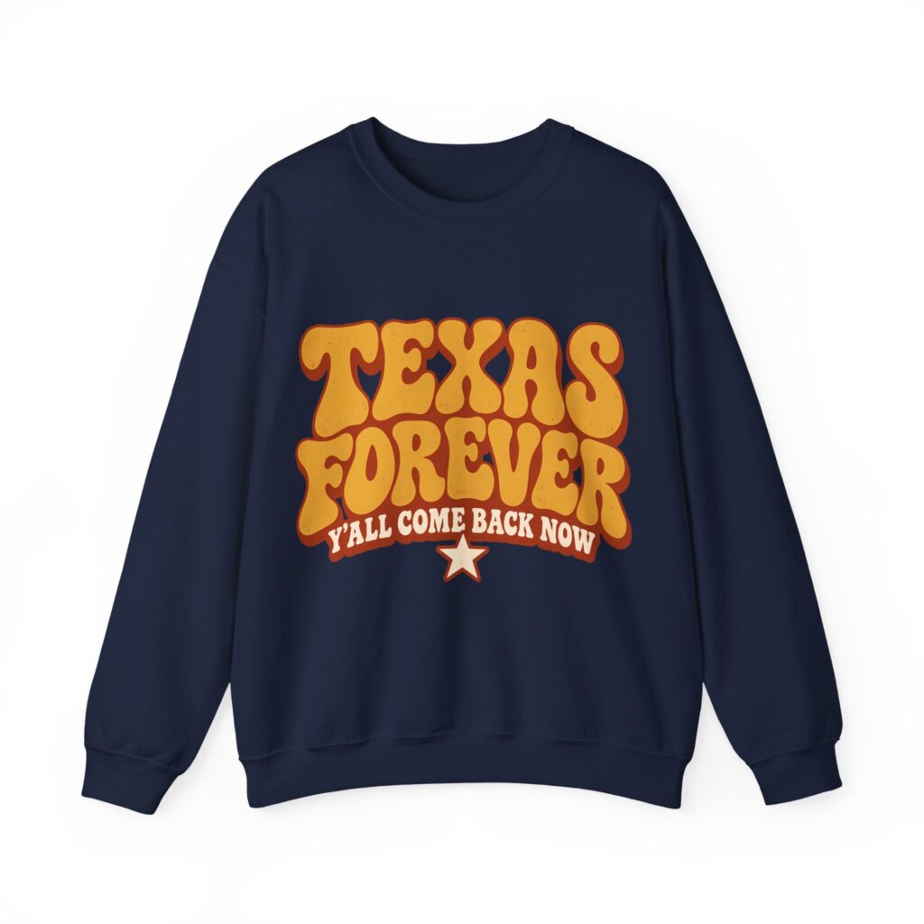 Texas Forever Crewneck Sweatshirt
