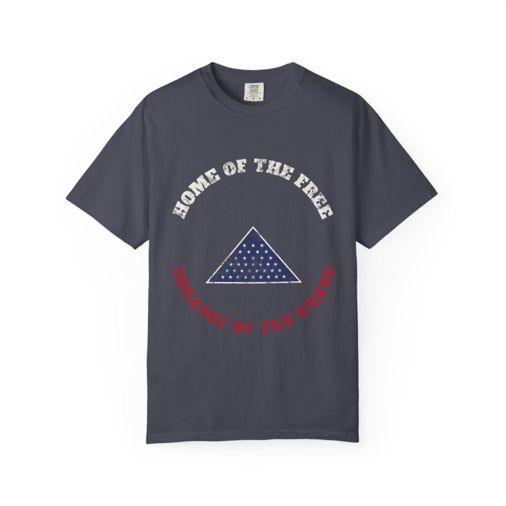 Home of the Free Because of the Brave Comfort Colors Tee