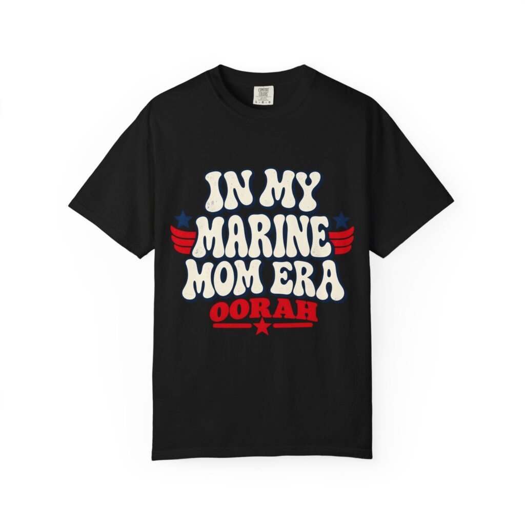 In My Marine Mom Era Comfort Colors Tee