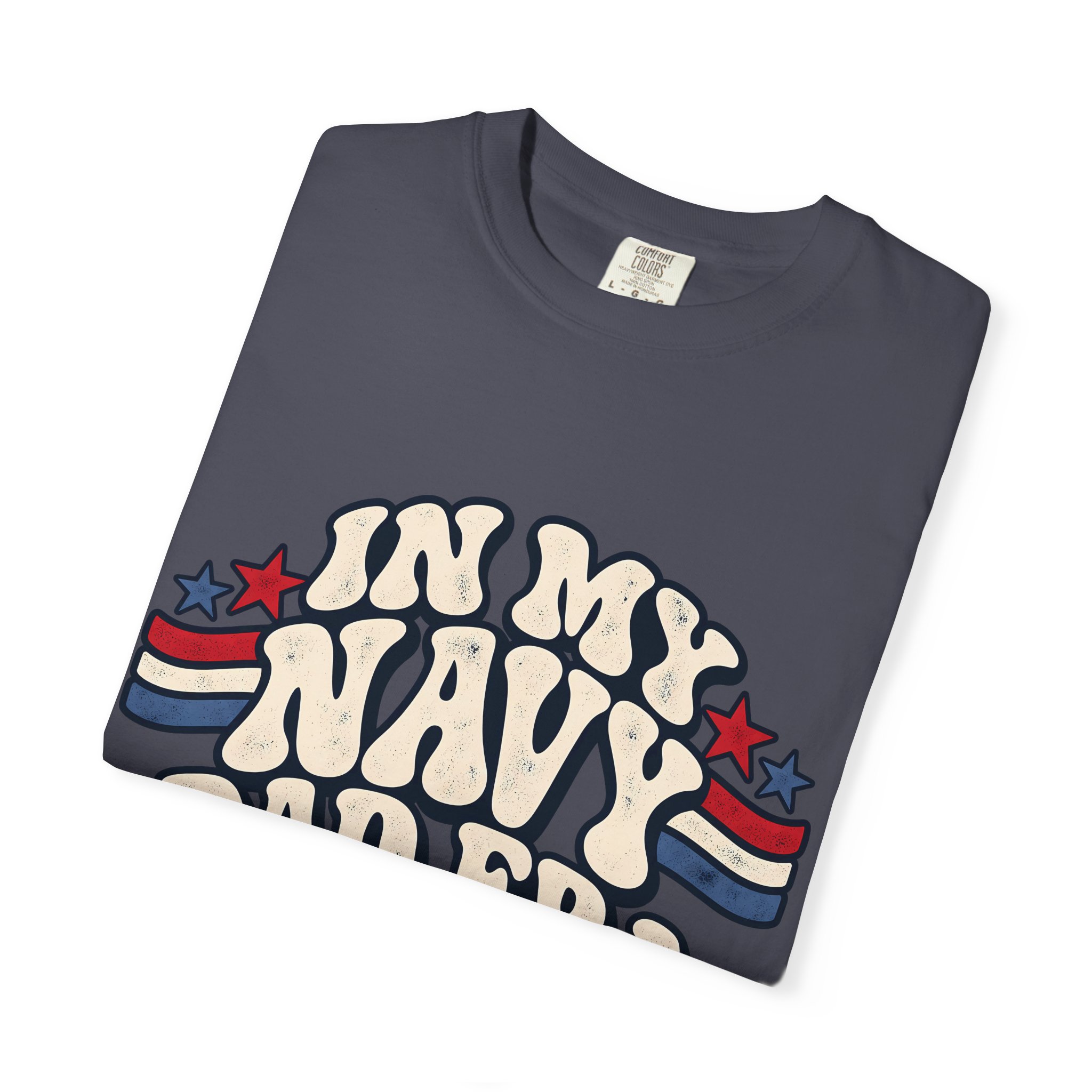 In My Navy Dad Era Comfort Colors Tee - Image 4