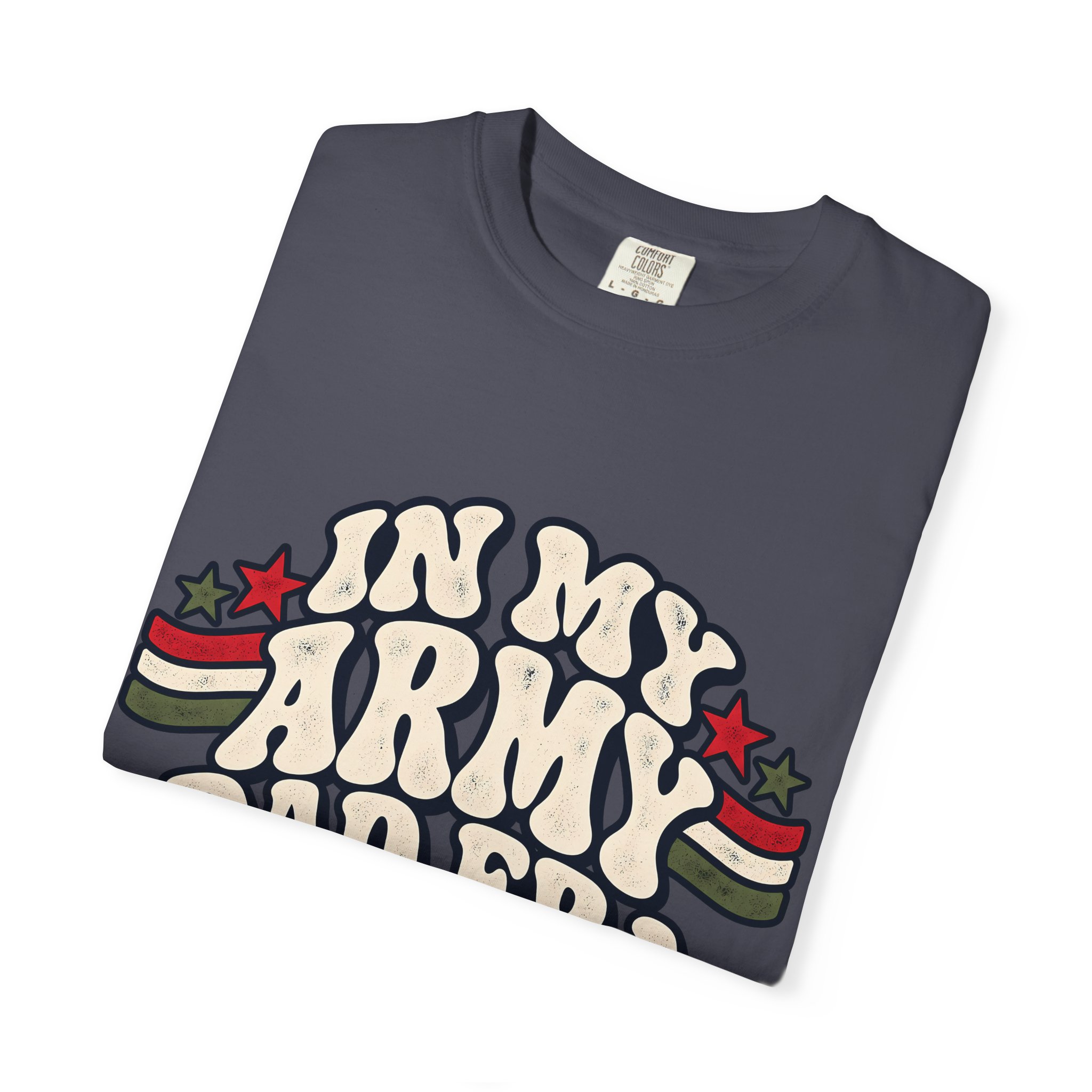 In My Army Dad Era Comfort Colors Tee - Image 4