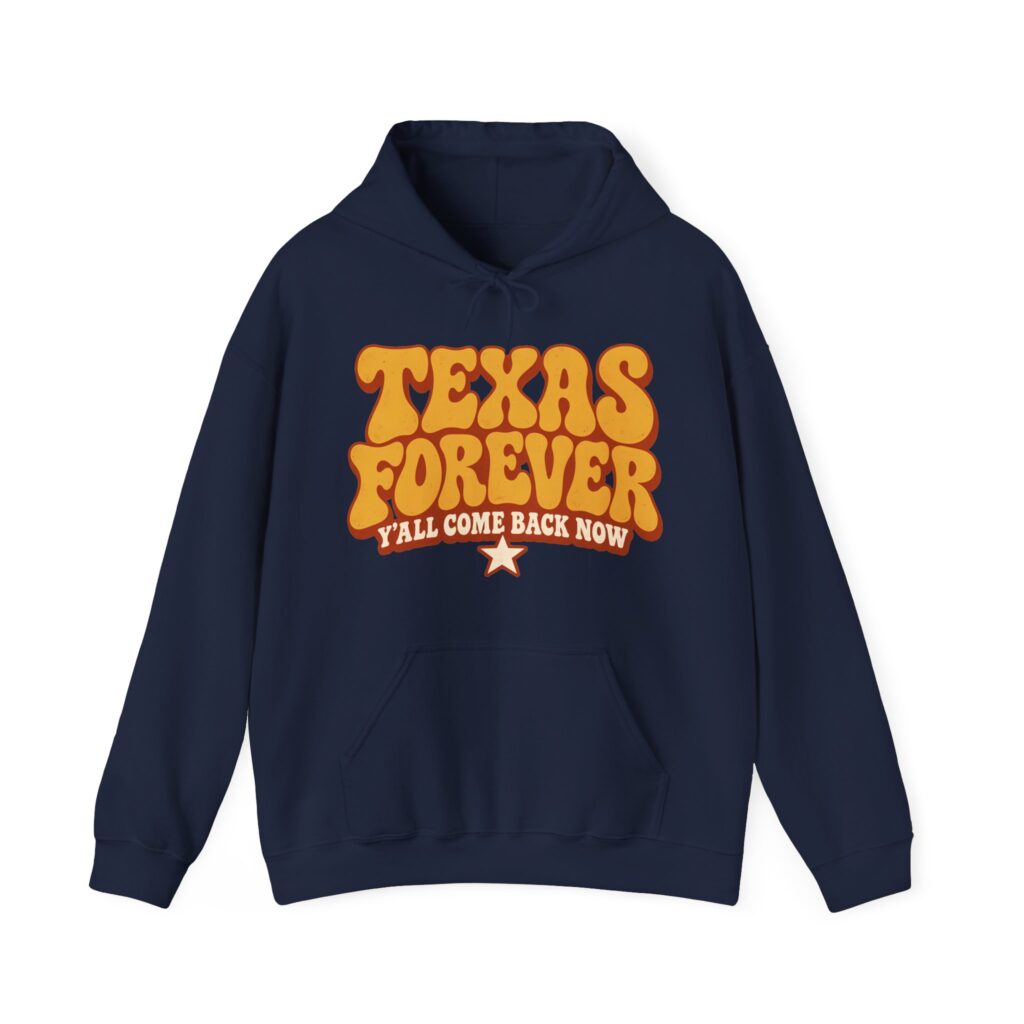 Texas Forever Hoodie