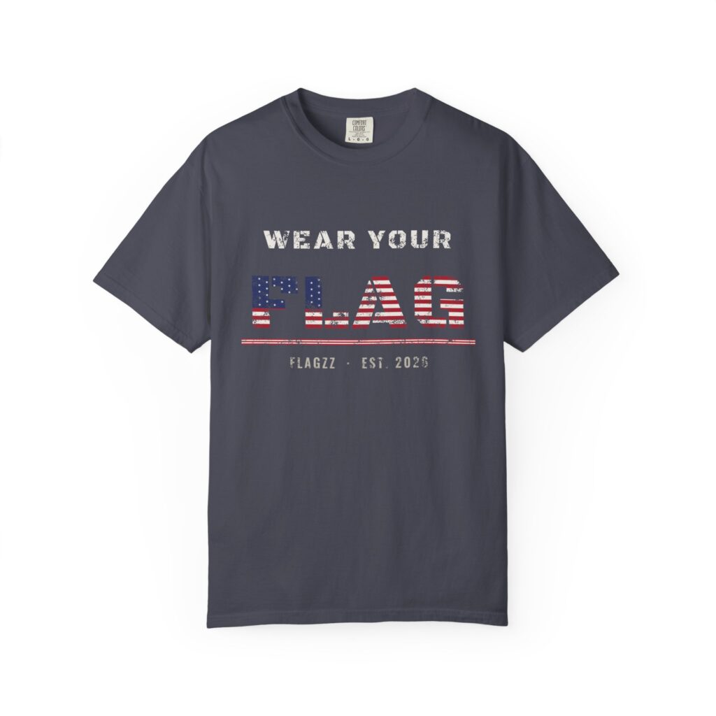 Wear Your Flag Comfort Colors Tee