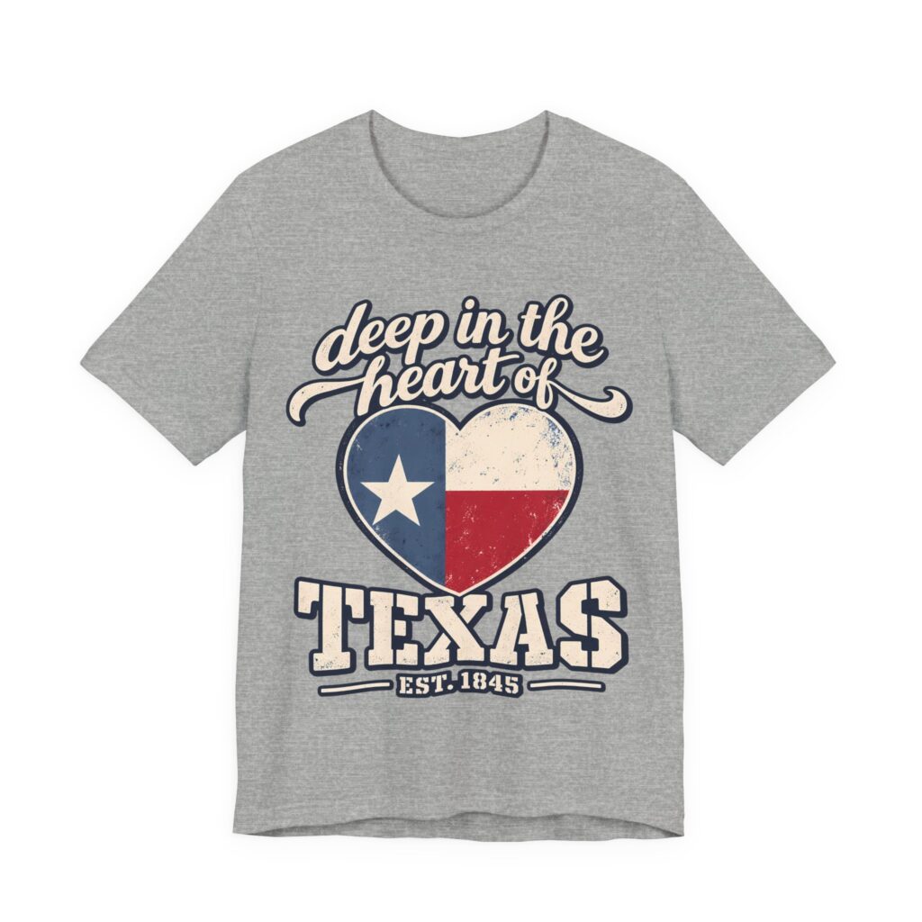 Deep in the Heart of Texas Soft Cotton Tee
