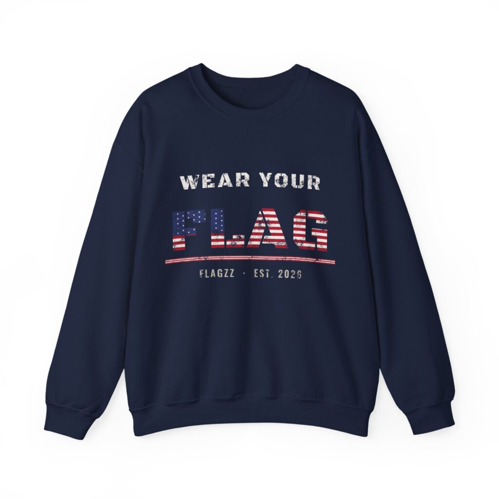 Wear Your Flag Crewneck Sweatshirt