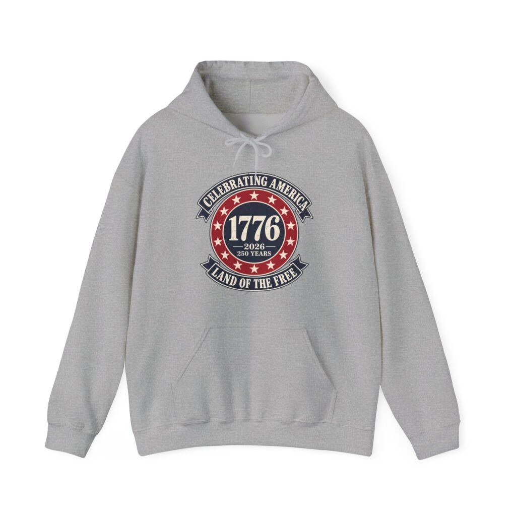 1776 to 2026, 250 Years of Freedom Hoodie