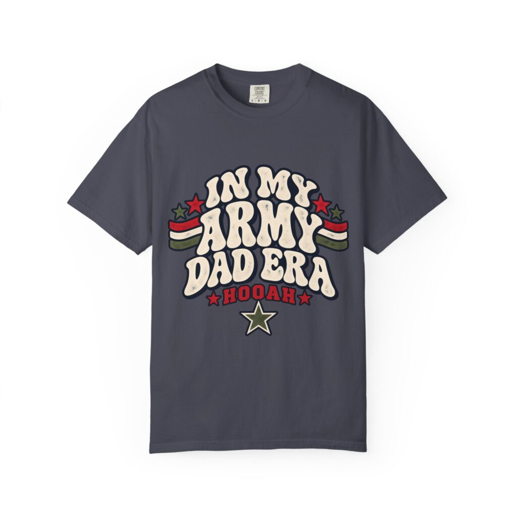 In My Army Dad Era Comfort Colors Tee