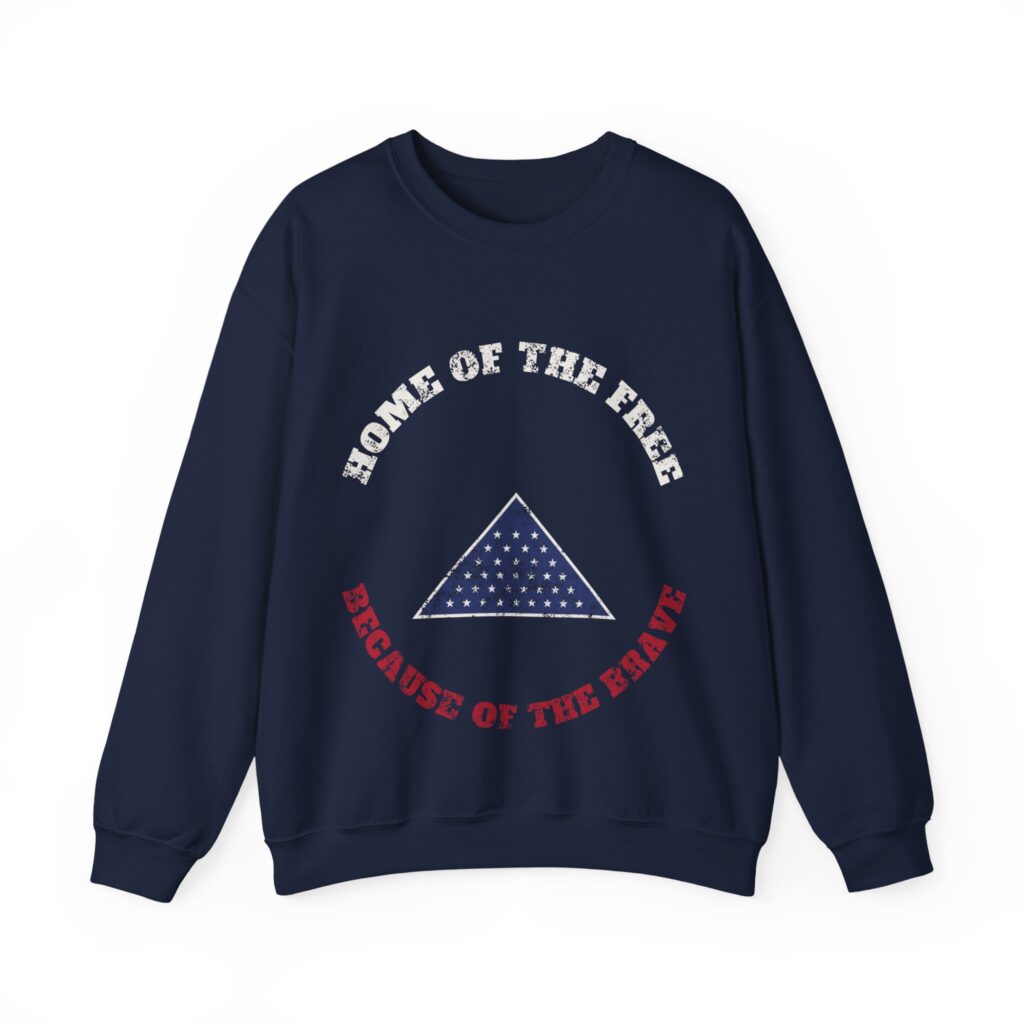 Home of the Free Because of the Brave Crewneck Sweatshirt