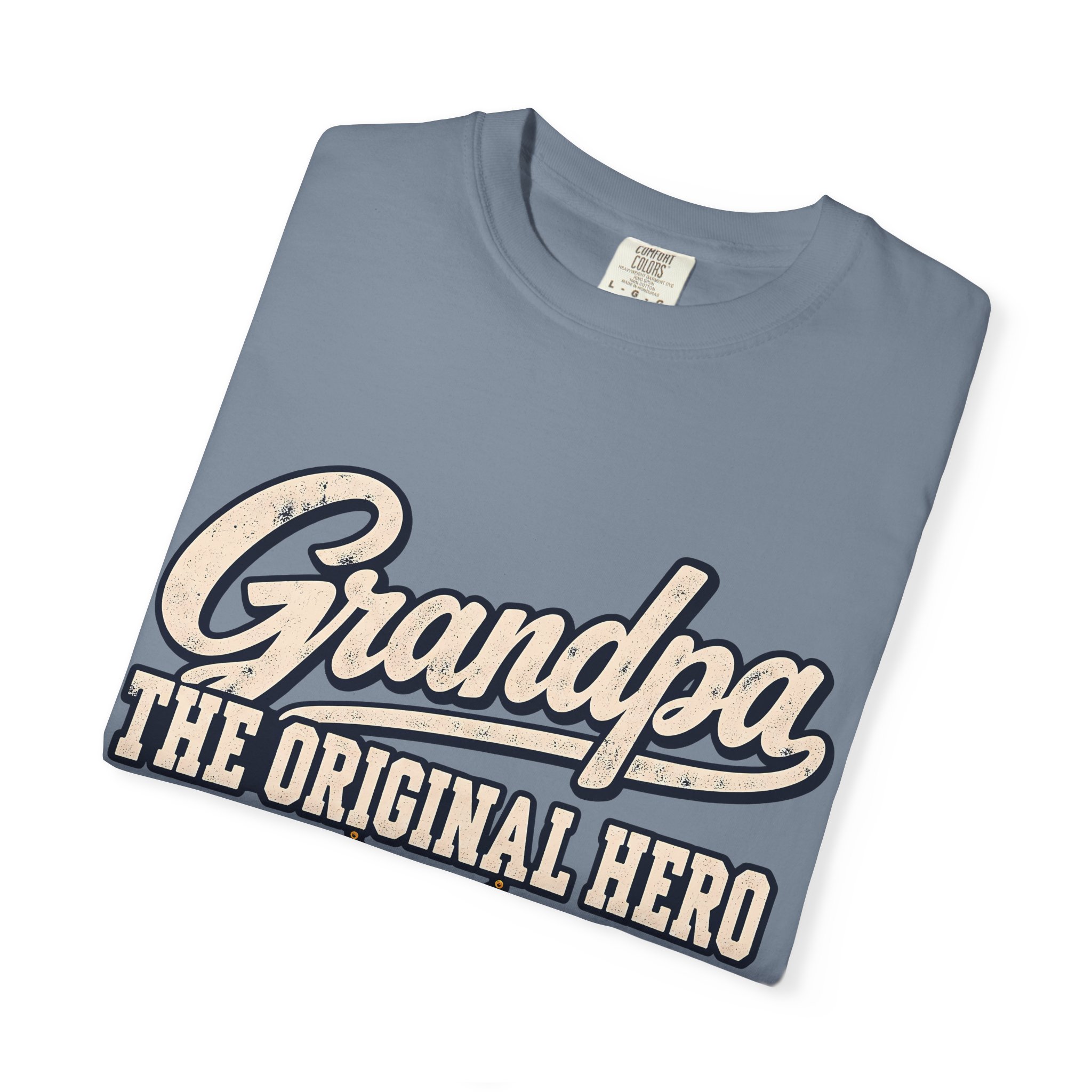 Grandpa, The Original Hero Comfort Colors Tee - Image 4