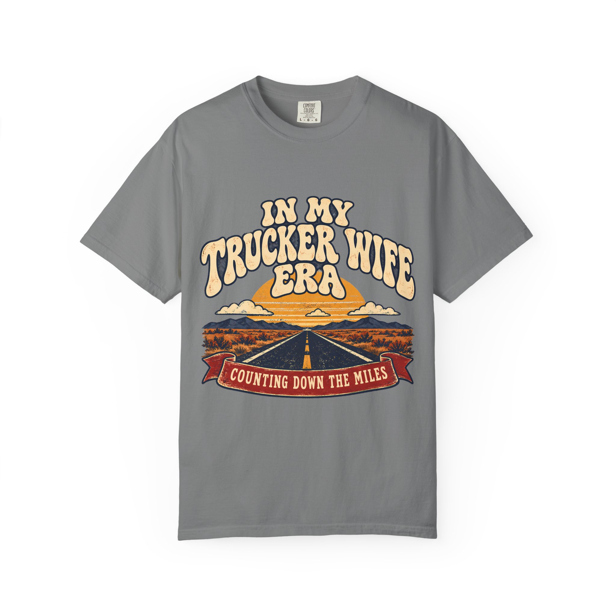 In My Trucker Wife Era Comfort Colors Tee - Image 13
