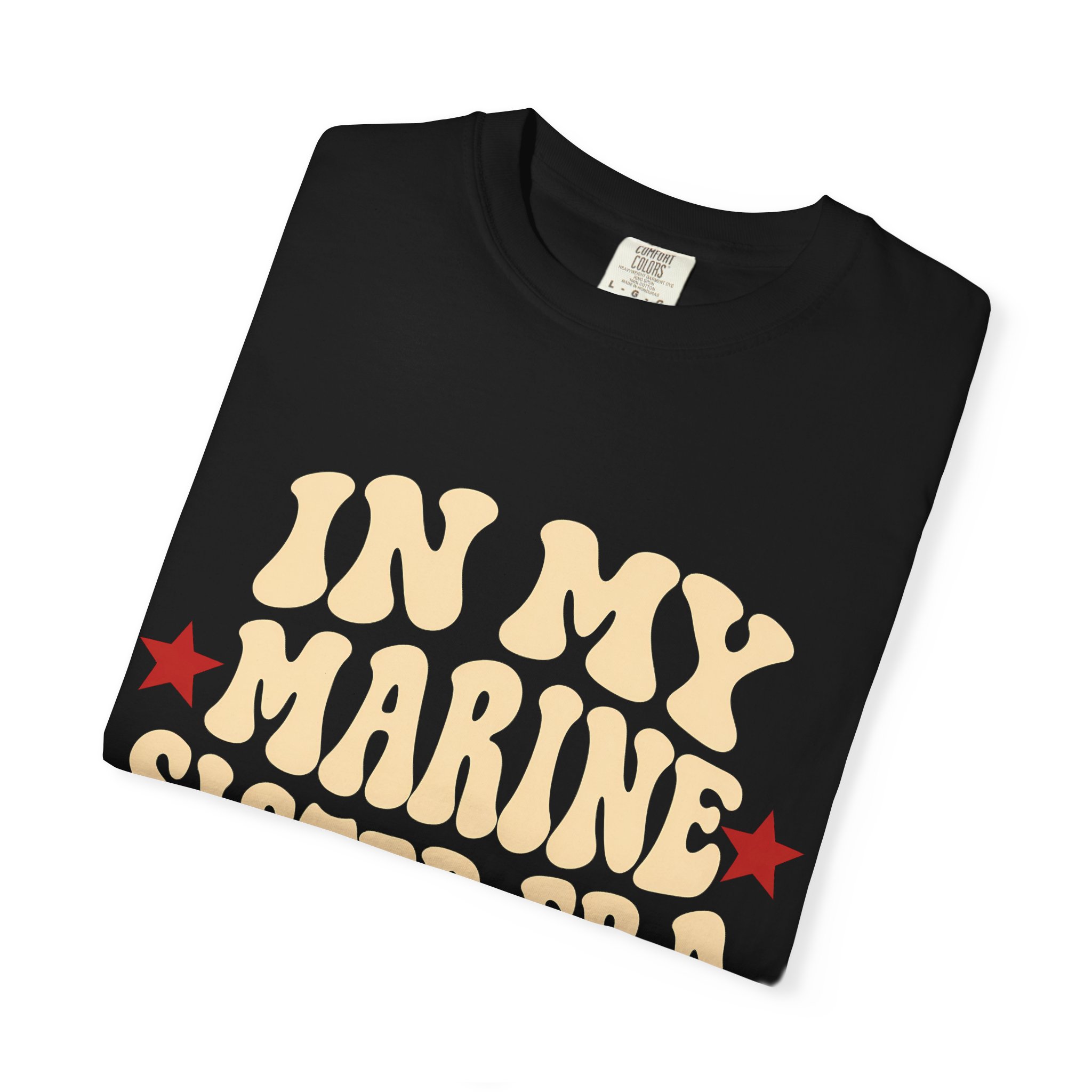 In My Marine Sister Era Comfort Colors Tee in Black, folded
