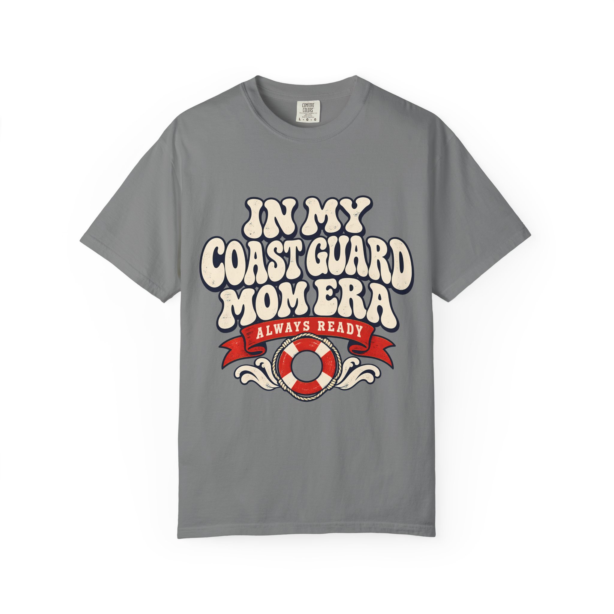 In My Coast Guard Mom Era Comfort Colors Tee - Image 13