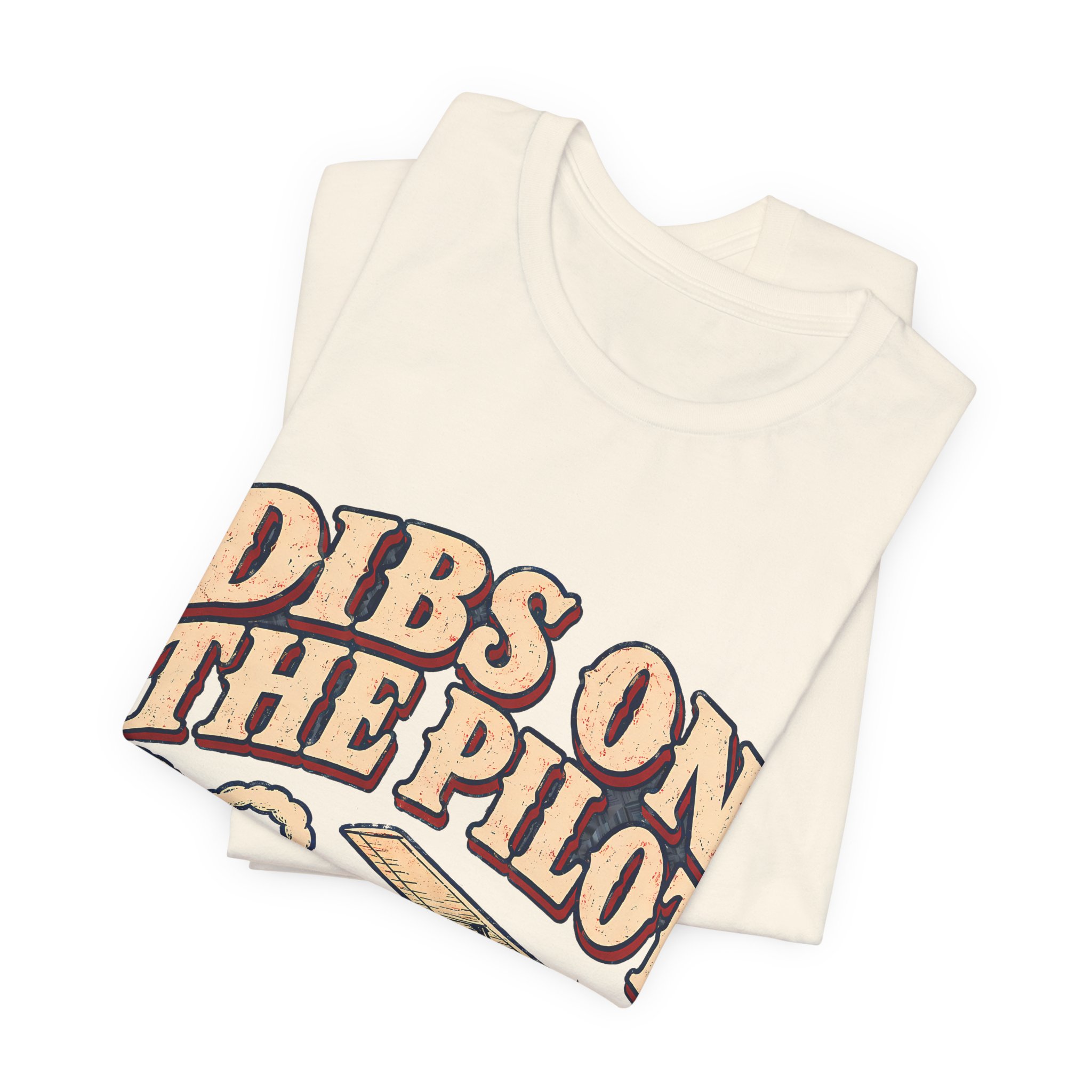 Dibs On The Pilot Soft Cotton Tee - Image 11