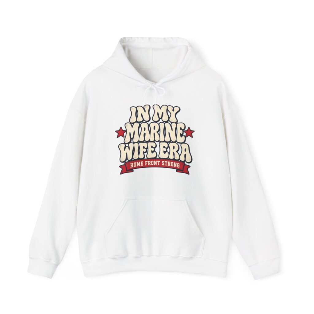 In My Marine Wife Era Hoodie