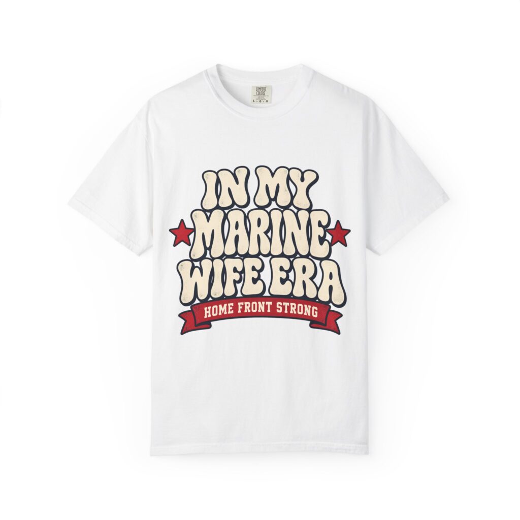 In My Marine Wife Era Comfort Colors Tee
