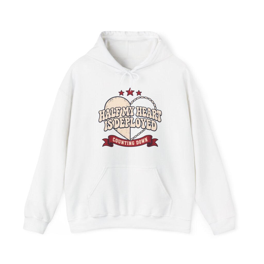 Half My Heart Is Deployed Hoodie