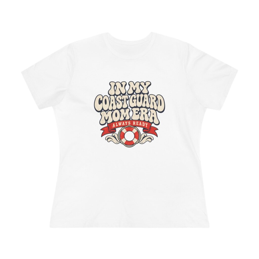 In My Coast Guard Mom Era Women's Relaxed Tee in White, front view