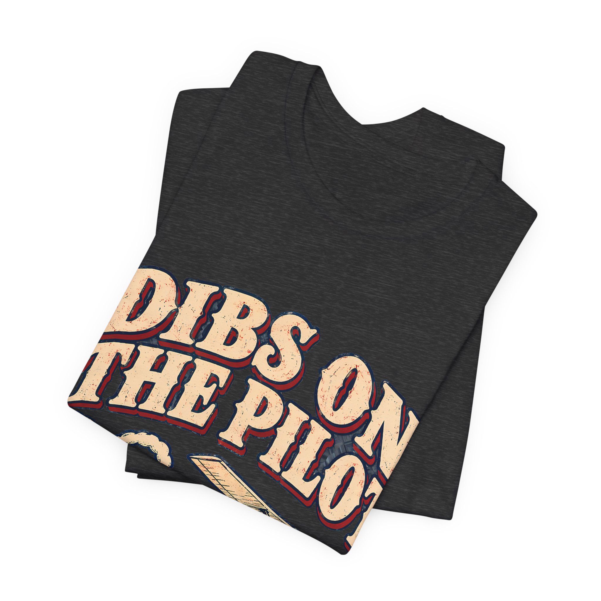 Dibs On The Pilot Soft Cotton Tee - Image 23