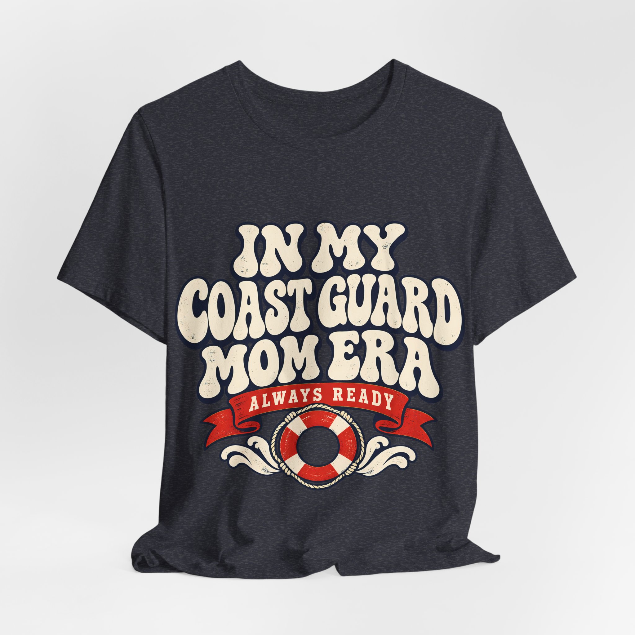 In My Coast Guard Mom Era Soft Cotton Tee - Image 28