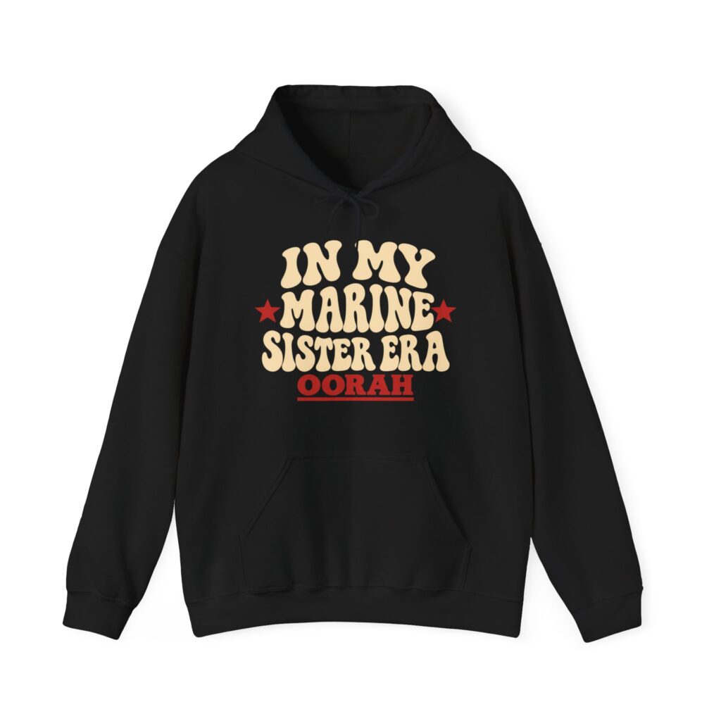 In My Marine Sister Era Hoodie in Black, front view