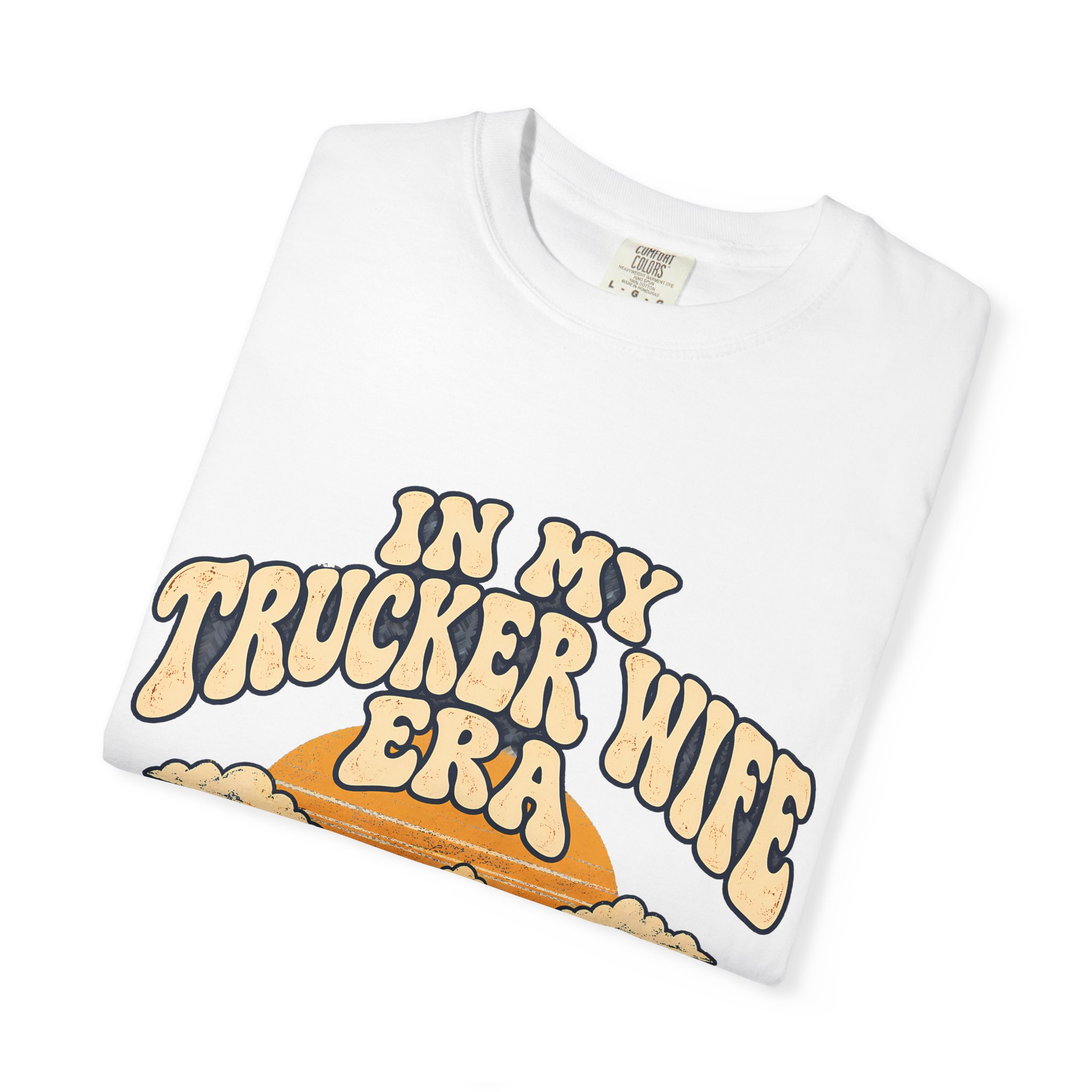 In My Trucker Wife Era Comfort Colors Tee - Image 3