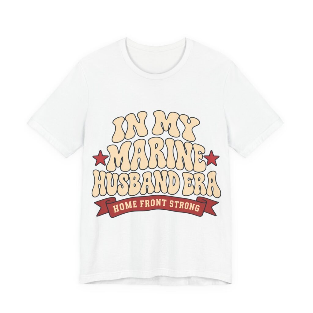 In My Marine Husband Era Soft Cotton Tee in White, front view