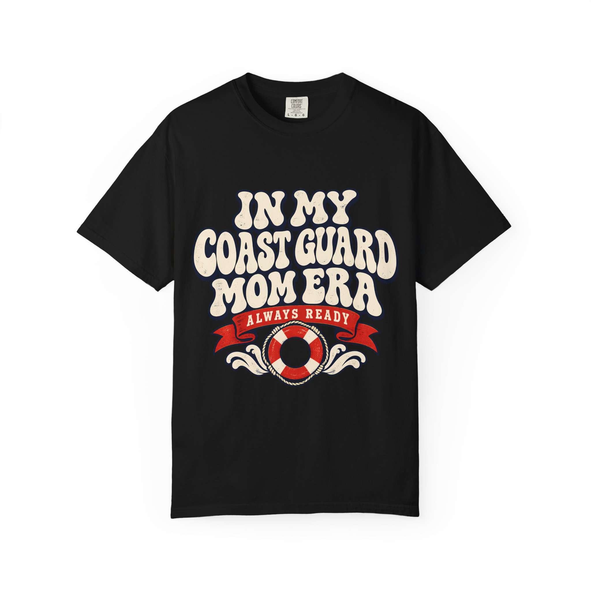 In My Coast Guard Mom Era Comfort Colors Tee - Image 25